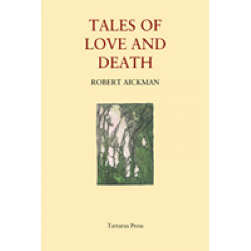 Robert Aickman: Tales of Love and Death